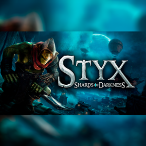 Styx: Shards of Darkness